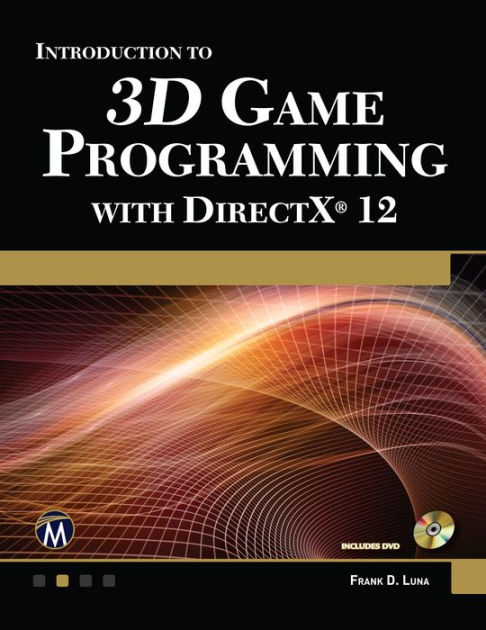 Introduction to 3D Game Programming with DirectX 12 by Frank