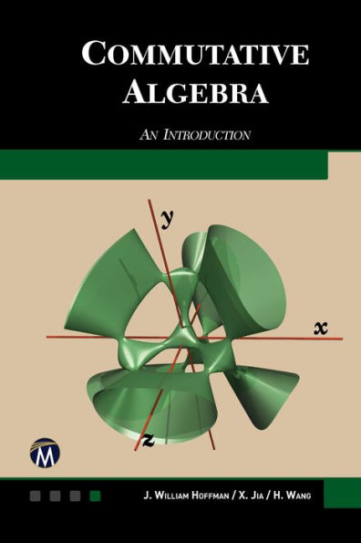 Commutative Algebra: An Introduction