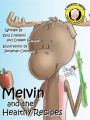 Melvin and The Healthy Recipes