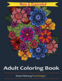 Adult Coloring Book: Stress Relieving Floral Designs