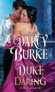 Title: The Duke of Daring, Author: Darcy Burke