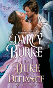 Title: The Duke of Defiance, Author: Darcy Burke