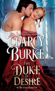Title: The Duke of Desire, Author: Darcy Burke