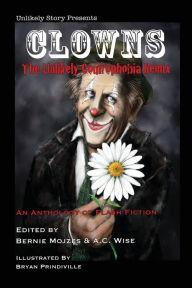 Title: Clowns: The Unlikely Coulrophobia Remix, Author: Mari Ness