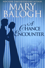 Title: A Chance Encounter (Mainwaring Series #1), Author: Mary Balogh