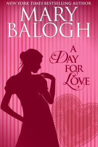 Title: A Day for Love, Author: Mary Balogh
