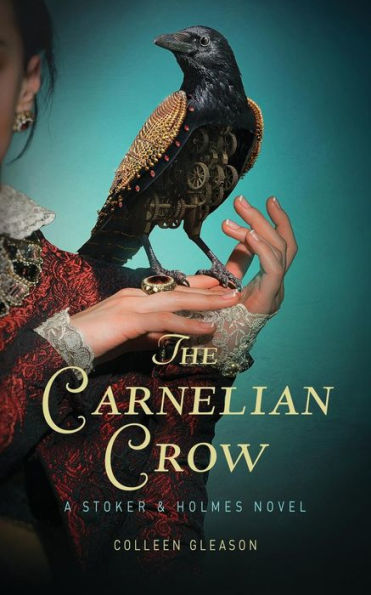 The Carnelian Crow (Stoker and Holmes Series #4)