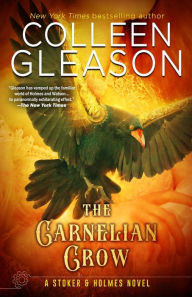 Title: The Carnelian Crow: A Stoker & Holmes Book, Author: Colleen Gleason