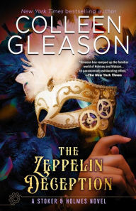Title: The Zeppelin Deception: A Stoker & Holmes Book, Author: Colleen Gleason
