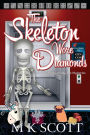 The Skeleton Wore Diamonds