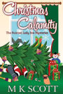 The Painted Inn Mysteries: Christmas Calamity: A Cozy Mystery with Recipes