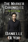 The Marker Chronicles, The First Trilogy: (Books 1 - 3 of Horror and Dark Fantasy)