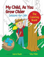 My Child, As You Grow Older: The Coloring Book