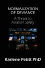 Normalization of Deviance: A Threat to Aviation Safety