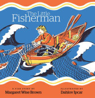 Title: The Little Fisherman, Author: Margaret Wise Brown
