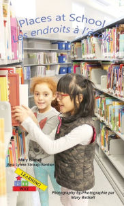 Title: Places at School/ Les endroits a` l'e`cole, Author: Mary Birdsell