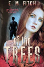 Of the Trees