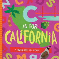 Title: C is for California: A Golden State ABC Primer, Author: Trish Madson