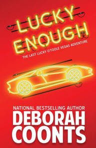 Title: Lucky Enough, Author: Deborah Coonts