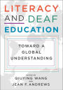 Literacy and Deaf Education: Toward a Global Understanding