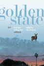 Golden State 2017: The Best New Writing from California