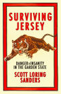 Surviving Jersey: Danger & Insanity In The Garden State