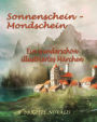 Sonnenschein - Mondschein: Ein wunderschön illustriertes Märchen