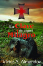La Clave de Aquel Milagro