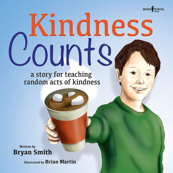 Kindness Counts: A story for teaching random acts of kindness