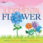 The Judgmental Flower