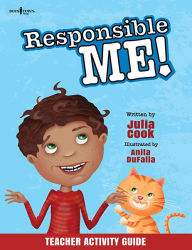 Title: Responsible Me Teacher Activity Guide, Author: Julia Cook