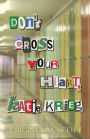 Don't Cross Your Heart, Katie Krieg