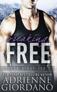 Title: Breaking Free, Author: Adrienne Giordano