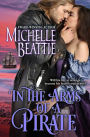 In the Arms of a Pirate (Sam Steele Pirate Series #5)