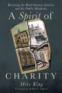 A Spirit of Charity: Restoring the Bond Between America and Its Public Hospitals