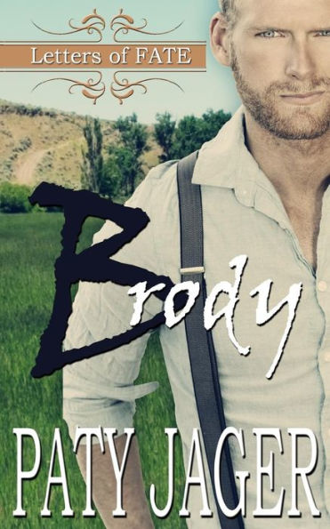 Brody: Letters of Fate