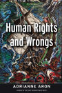 Human Rights and Wrongs: Reluctant Heroes Fight Tyranny