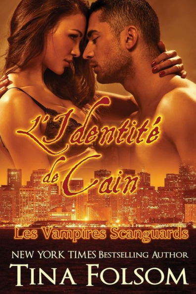 L'identité de Cain (Les Vampires Scanguards - Tome 9)