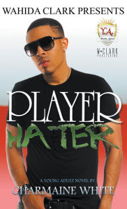 Title: Player Hater, Author: Charmaine White