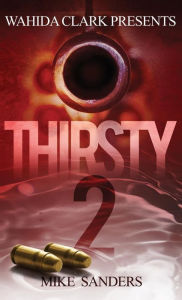 Title: Thirsty 2, Author: Mike Sanders