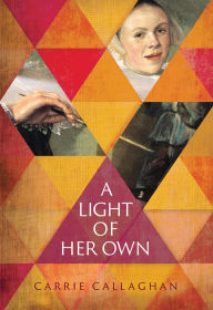 Title: A Light of Her Own, Author: Carrie Callaghan