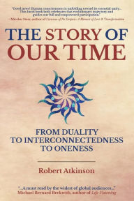 Title: The Story of Our Time, Author: Robert Atkinson