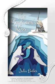 Title: The Seafarer's Kiss, Author: Julia Ember