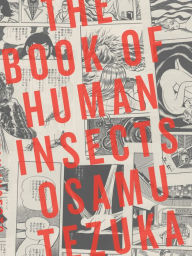 Title: The Book of Human Insects, Author: Osamu Tezuka
