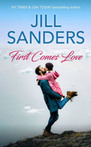 Title: First Comes Love, Author: Jill Sanders