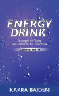 ENERGY DRINK : CALORIES : FAITH: CALORIES: FAITH