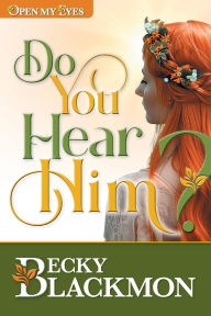 Title: Do You Hear Him, Author: Becky Blackmon