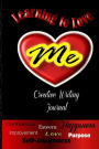 Learning to Love Me: Creative Writing Journal
