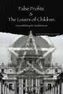 False Profits & the Lovers of Children