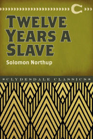 Title: Twelve Years a Slave, Author: Solomon Northup